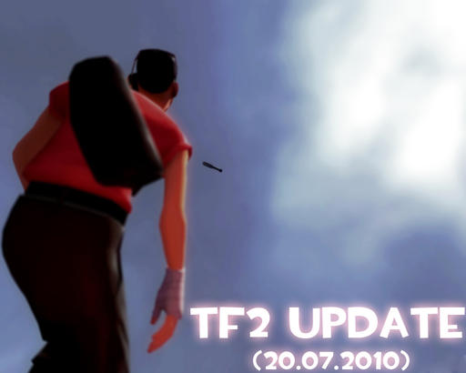 Team Fortress 2 - Обновление TF2 (20.07.2010)